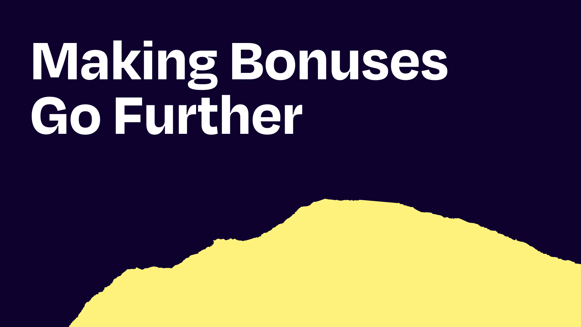 How to help employees make their bonus go further