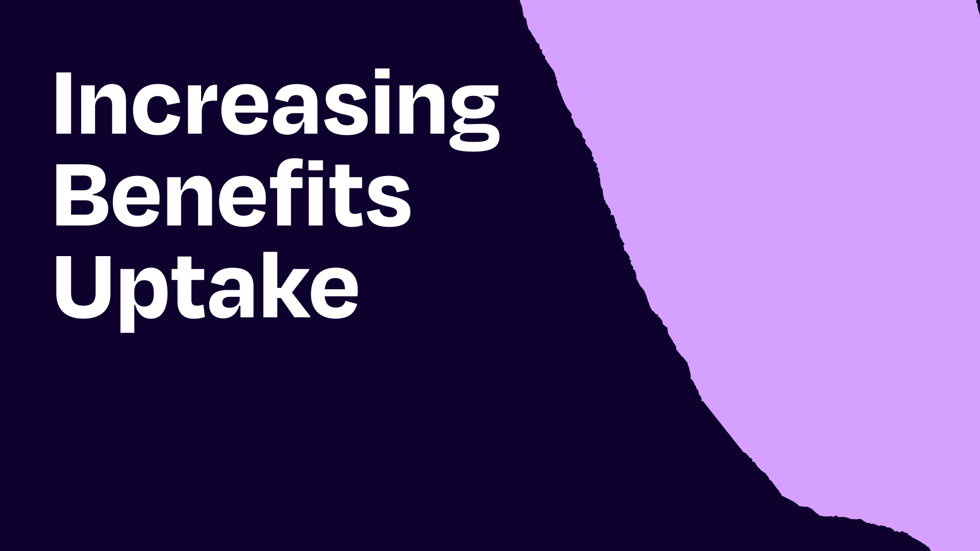 How to get more uptake across your employee benefits