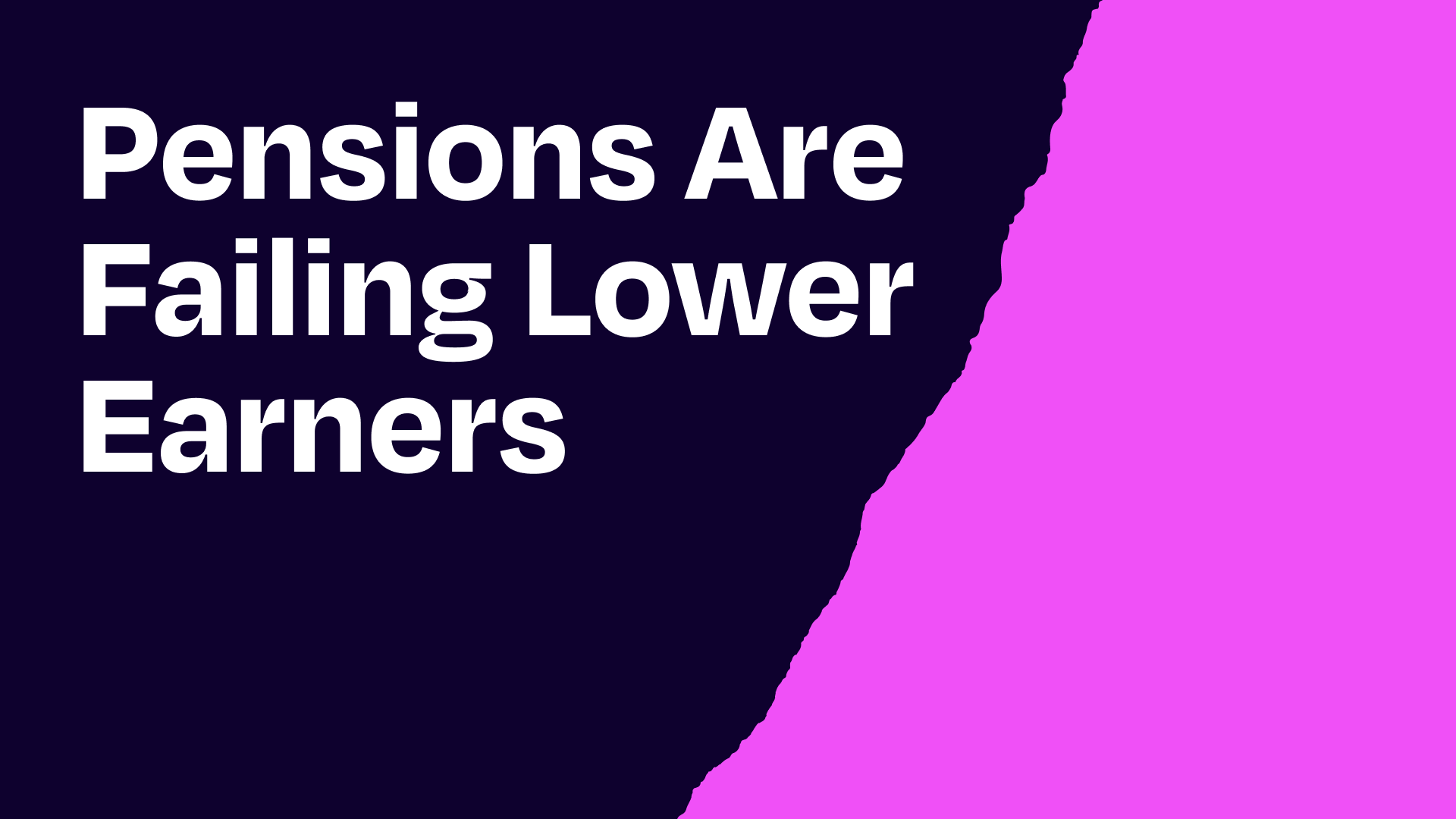 Why workplace pensions are still failing lower earners